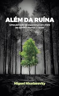 Livro Além da Ruína: Uma Jornada de Esperança em Meio ao Conflito Hamas X Israel