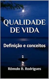 Livro Qualidade de vida - Definições e Conceitos; 2ª edição - Versão Revisada