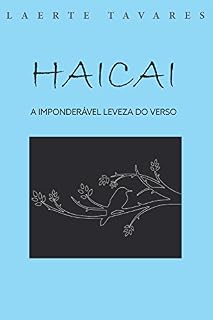 Livro A IMPONDERÁVEL LEVEZA DO VERSO : HAICAI