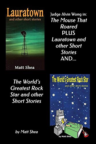 Judge Alvin Wong in 'The Mouse That Roared' plus 'Lauratown and other Short Stories' and 'The World' by Matt Shea