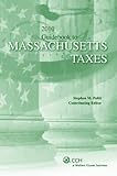 Massachusetts Taxes Guidebook To (2010), CCH Law Editors and Politi, Stephen M. J. D. Llm, 0808022407