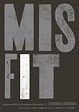 Misfit: Dealing with Our God-Given Discomfort by Chris Durso, Jim Cymbala and Harvey Carey