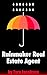 Rainmaker Real Estate Agent: A Guide For Top Producing Listing Agents (Realtor Marketing Book 2)