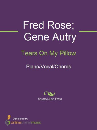 Tears On My Pillow Kindle Edition By Fred Rose Gene Autry Arts