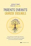 Parents, enfants : grandir ensemble by 