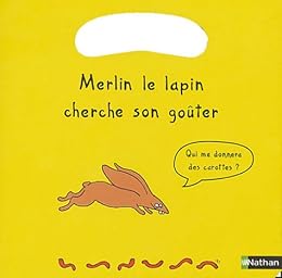 Merlin le lapin cherche son goûter