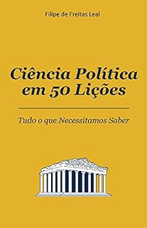 Livro Ciencia Politica em 50 lições: Tudo o que necessitamos saber (Coleção de Livros Etcetera Livro 6)