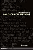 An Introduction to Philosophical Methods (Broadview Guides to Philosophy)