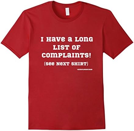 Mens I Have a Long List of Complaints (See Next Shirt) 3XL Cranberry