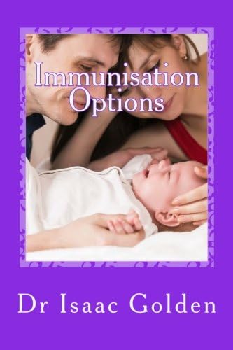 Immunisation Options: A Simple Guide for Parents Who Care
