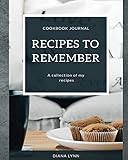 Recipes to Remember: Cookbook Journal - A collection of my recipes - Muffin Cover by