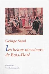 Les  beaux messieurs de Bois-Doré