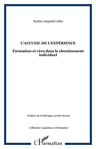 L' accueil de l'expérience