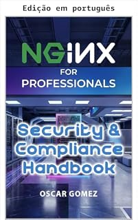 Livro NGINX para profissionais (NGINX: De leigo a profissional Livro 4)