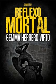 Livro Reflexo mortal: Um thriller policial de tirar o fôlego da Série Caronte.