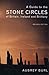 A Guide to the Stone Circles of Britain, Ireland and Brittany by 