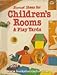 Sunset ideas for children's rooms & play yards (Sunset building, remodeling & home design books) by