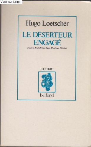 Le déserteur engagé