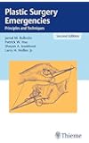 Plastic Surgery Emergencies: Principles and Techniques