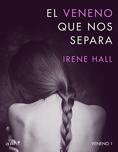 El veneno que nos separa (Spanish Edition)