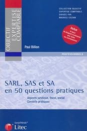 SARL, SAS et SA en 50 questions pratiques