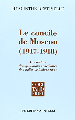 Le  concile de Moscou, 1917-1918