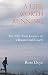 A Life Worth Running: The Fifty-Year Journey of a Runner and Coach by Ross Deye, Nancy Deye