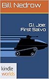 G.I. JOE: G.I. Joe: First Salvo (Kindle Worlds)