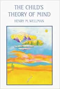 The Child S Theory Of Mind Bradford Books Henry M