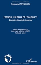 L' Afrique, poubelle de l'Occident ?