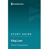 Study Guide: King Lear by William Shakespeare (SuperSummary)