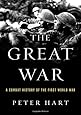 The Great War: A Combat History of the First World War