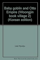 Baby goblin and Otto Empire (Woongjin book village 2) (Korean edition) 8901038684 Book Cover
