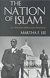 The Nation of Islam : An American Millenarian Movement, Lee, Martha F., 0815603754