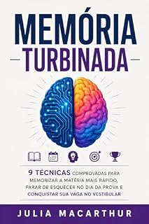 Livro Memória Turbinada: 9 Técnicas Comprovadas Para Memorizar A Matéria Mais Rápido, Parar De Esquecer No Dia Da Prova E Conquistar Sua Vaga No Vestibular