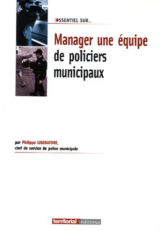 Manager une équipe de policiers municipaux