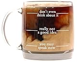 Don't Even Think About It Funny Glass Coffee Mugs for Mornings -13 Oz - Go Away Until I've Had My Caffeine Mug - The Gift for Coffee Lovers.