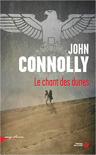 Le Chant Des Dunes Sang D Encre French Edition Connolly John Martinache Jacques 9782258133785 Amazon Com Books