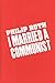 I Married a Communist (American Trilogy Book 2) by Philip Roth