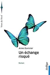 Un  échange risqué