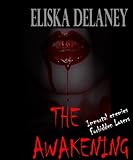 Front cover for the book The Awakening Book 1(The Realm of Darkness) by Eliska Delaney