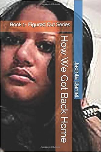 Amazon Com How We Got Back Home Book 1 Figured Out Series 9781980884002 Daniel Jacinta Maria Books