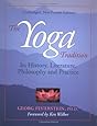 The Yoga Tradition: Its History, Literature, Philosophy and Practice