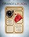 Orange Is the New Black Presents: The Cookbook by Jenji Kohan, Tara Hermann