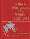 Index to International Public Opinion, 1987-1988, , 031326435X