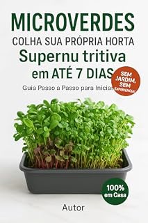 Livro Microverdes: Colha Sua Própria Horta : Horta Supernutritiva (Sem Jardim, Sem Experiência!)