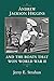 Andrew Jackson Higgins and the Boats that Won World War II (Eisenhower Center Studies on War and Pea by Jerry E. Strahan
