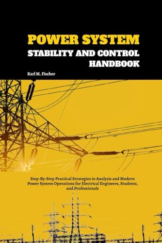 Handbook of Electrical Power System Dynamics: Modeling, Stability
