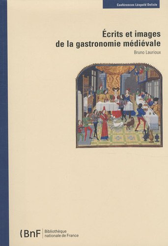 Écrits et images de la gastronomie médiévale