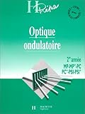 Image de Optique ondulatoire: 2de année MP-MP*-PC, PC*-PSI-PSI*